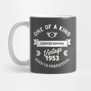 One of a Kind, Limited Edition, Vintage 1953, Aged to Perfection Mug
